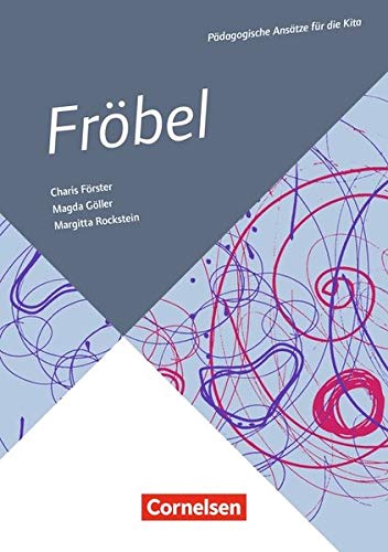 Preisvergleich Produktbild Pädagogische Ansätze für die Kita: Fröbel: Buch