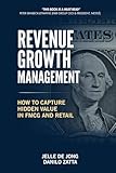 Revenue Growth Management: How to capture hidden value in FMCG and Retail