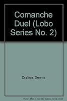 Comanche Duel (Lobo Series No. 2) 0523420110 Book Cover