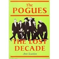 The Pogues: The Lose Decade 0711914710 Book Cover