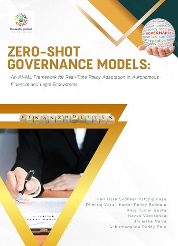 ZERO-SHOT GOVERNANCE MODELS An AI-ML Framework for Real-Time Poli...