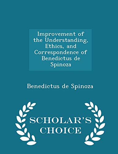 Improvement of the Understanding, Ethics, and C... 1296126412 Book Cover