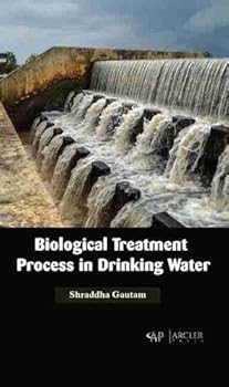 Hardcover Biological Treatment Process in Drinking Water Book