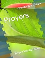 Prayers: Simply Said by Simon B0CSJ4KCRH Book Cover