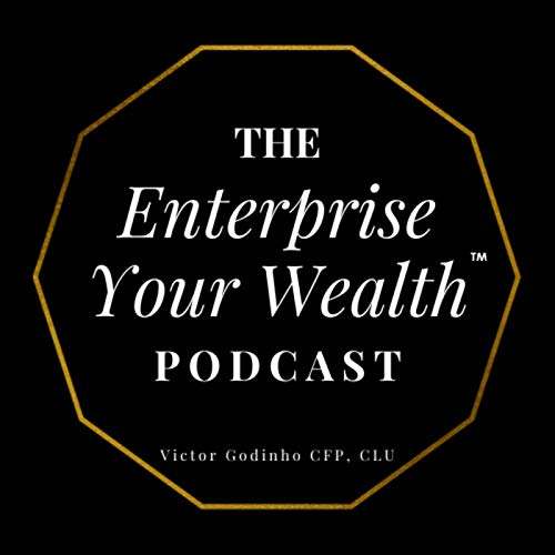 The Enterprise Your Wealth Podcast cover art