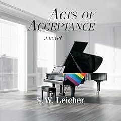 Acts of Acceptance Audiobook By S. W. Leicher cover art