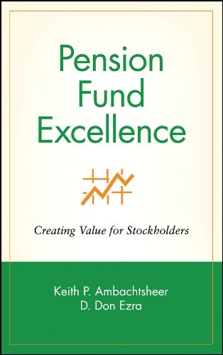 Pension Fund Excellence: Creating Value for Stockholders (Frontiers in Finance Series Book 59) (English Edition)