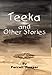 Teeka and Other Stories