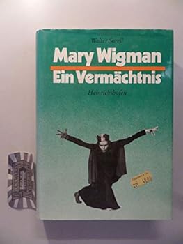 Hardcover Mary Wigman: Ein Verma¨chtnis (German Edition) [German] Book