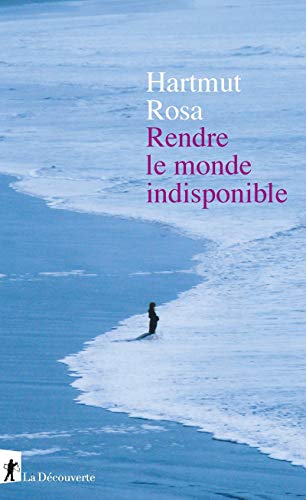 Télécharger Rendre le monde indisponible livre En ligne