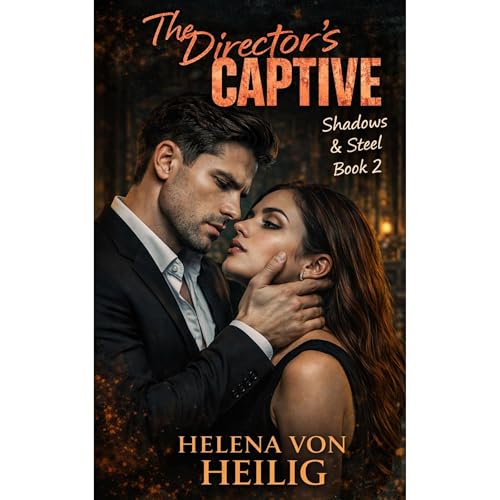 The Director's Captive Audiobook By Helena von Heilig, Scarlett Cross cover art