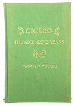 Hardcover Cicero, the Ascending Years Book