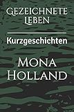 vom leben gezeichnet x factor  Gezeichnete Leben: Kurzgeschichten
