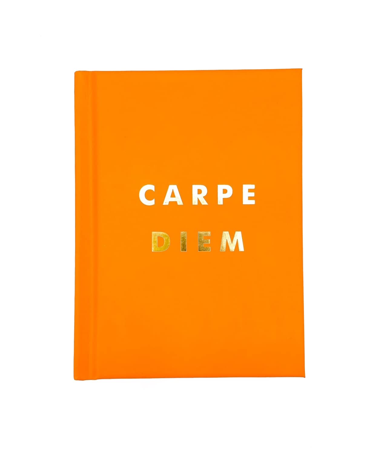Carpe Diem: Inspirational Quotes and Awesome Affirmations For Seizing the Day