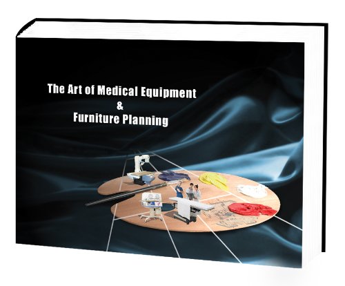 Art Of Medical Equipment And Furniture Planning
