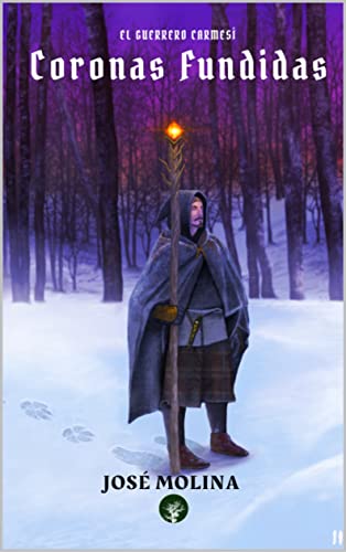 Coronas Fundidas: Historias del Árbol Primigenio (El Guerrero Carmesí nº 2)