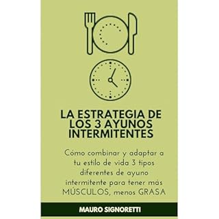 La estrategia de los 3 ayunos intermitentes Audiolibro Por Mauro Signoretti arte de portada