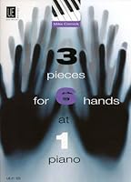 3 Pieces for 6 Hands at 1 Piano 3702414614 Book Cover