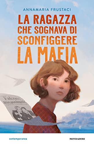La ragazza che sognava di sconfiggere la maf
