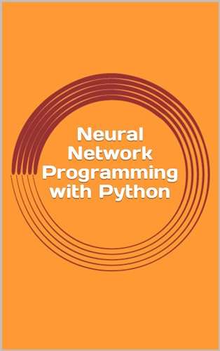 Neural Network Programming with Python: Create your own neural network!