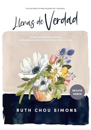 Image of Llenas de verdad - Estudio biblico con videos: La practica de predicarnos la Palabra de Dios en cada etapa de la vida (Spanish Edition)