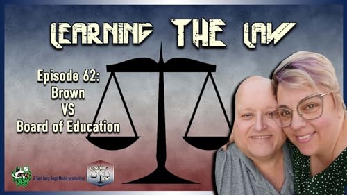Episode #62: Brown VS Board of Education cover art