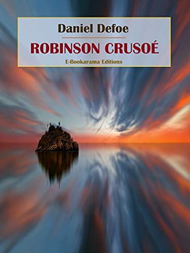  Robinson Crusoé (French Edition)