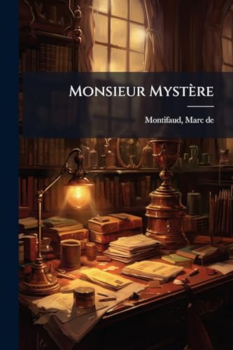 Monsieur Mystère (French Edition)