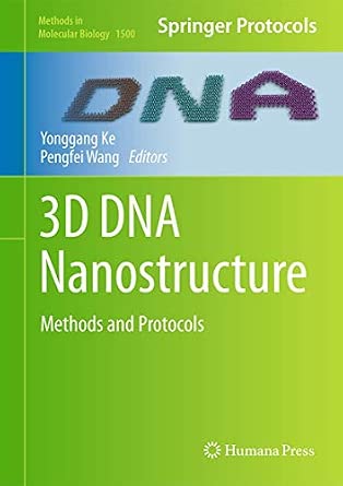 3D DNA Nanostructure: Methods and Protocols (Methods in Molecular ...