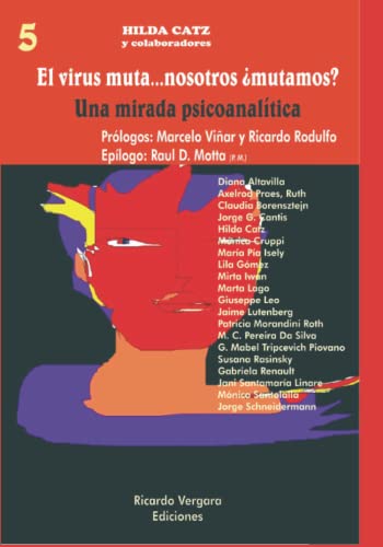 El virus muta...¿nosotros mutamos?: Una mirada Psicoanalítica (Spanish Edition)