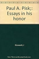 Paul A. Pisk;: Essays in his honor B0007DX4R6 Book Cover