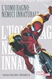  L\'Uomo Ragno: nemici innaturali (Vol. 3)