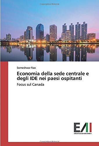 Economia della sede centrale e degli IDE nei paesi ospitanti: Focus sul Canada