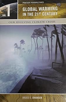 Hardcover Global Warming in the 21st Century, Volume 1: Our Evolving Climate Crisis Book