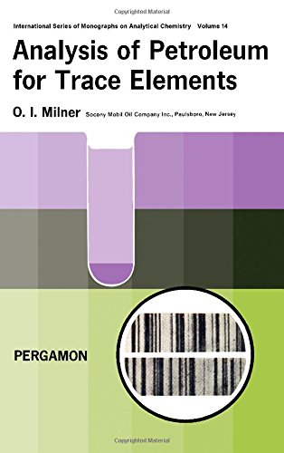Buy Analysis of Petroleum for Trace Elements — BookShops.in