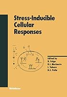 Stress-Inducible Cellular Responses (Experientia Supplementum) 3764352051 Book Cover