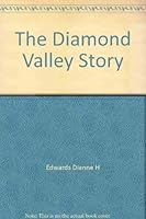 The Diamond Valley story 0959542205 Book Cover