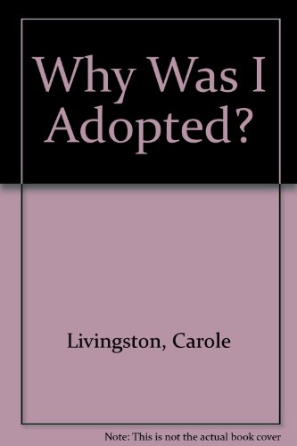 Why Was I Adopted? 0207144044 Book Cover