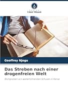 Das Streben nach einer drogenfreien Welt (German Edition) 6206709469 Book Cover