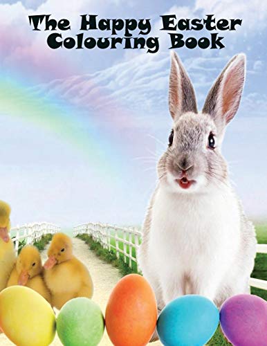 The Happy Easter colouring book: A 50 page colouring book for kids at Easter