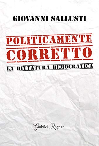 Politicamente corretto. La dittatura democrat