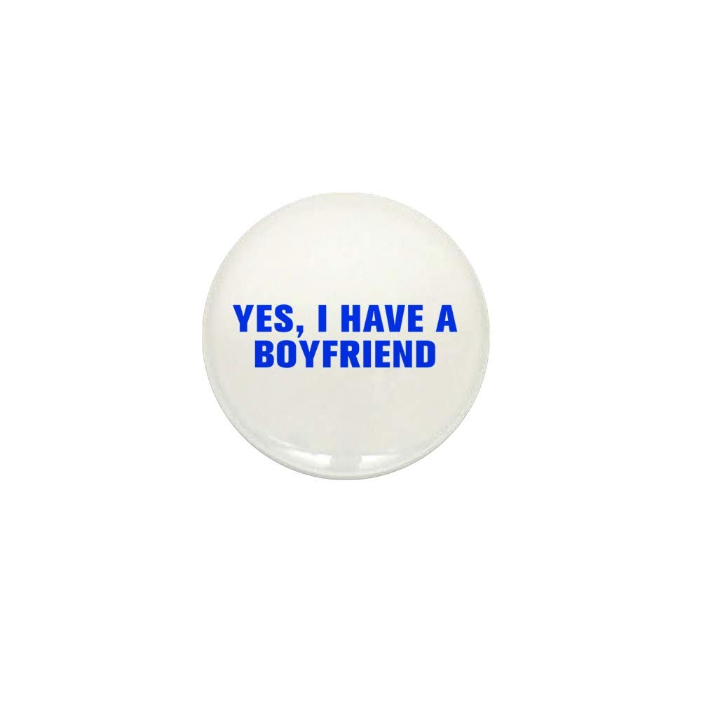 CafePressYes I Have A Boyfriend Akz Blue 1" Round Mini Button