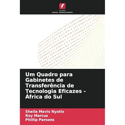 Um Quadro para Gabinetes de Transfer&ecirc;ncia de Tecnologia Eficazes - &Aacute;frica do Sul