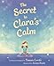 The Secret to Clara's Calm