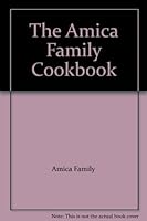 The Amica Family Cookbook B001Q4J5AA Book Cover