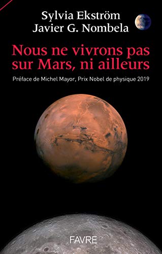 Télécharger Nous ne vivrons pas sur Mars, ni ailleurs Livre eBook France