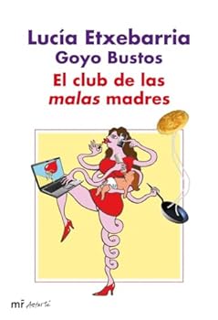 Paperback El club de las malas madres [Spanish] Book