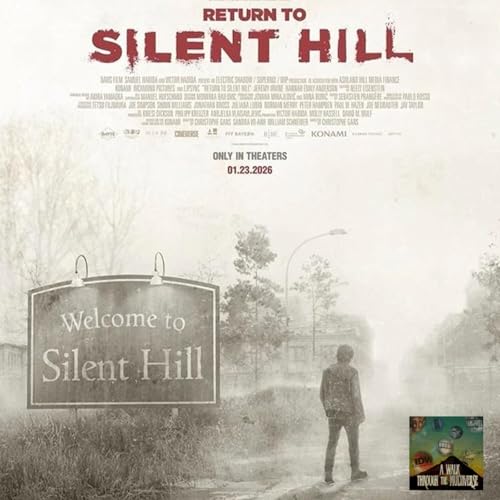 Return to Silent Hill Recap/Review - A Walk Through The Multiverse Episode 208