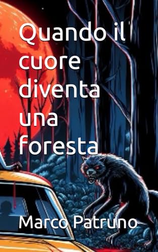 Quando il cuore diventa una foresta (Italian Edition)