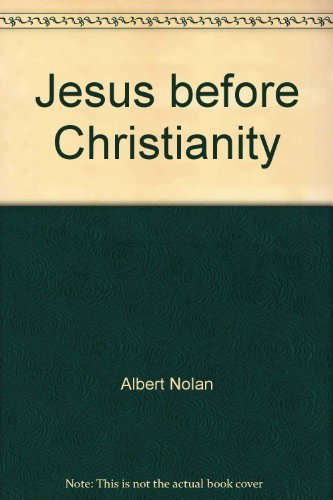 Jesus before Christianity: The gospel of libera... 0949968609 Book Cover